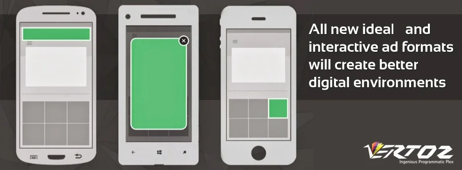 All new ideal and interactive ad formats will create better digital environments