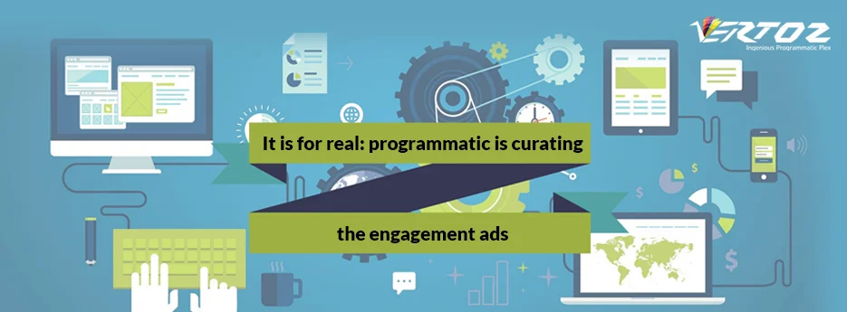 It-is-for-real-programmatic-is-curating-the-engagement-ads