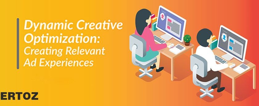 dynamic-creative-optimization-creating-relevant-ad-experiences