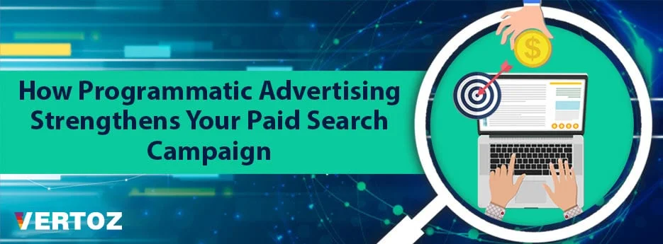 how-programmatic-advertising-strengthens-your-paid-search-campaign