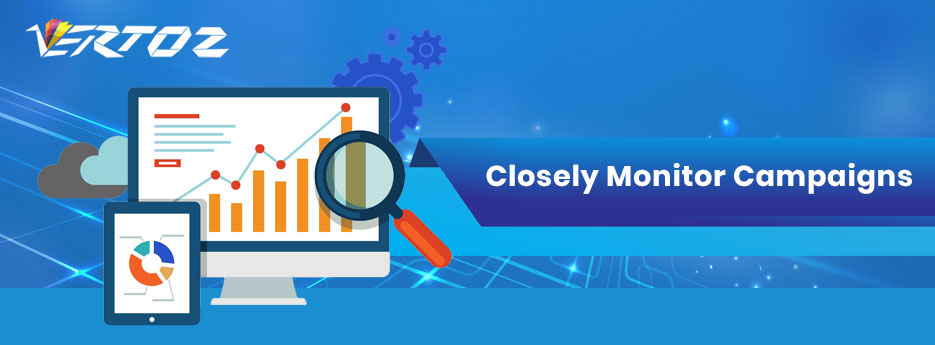Closely-Monitor-Campaigns
