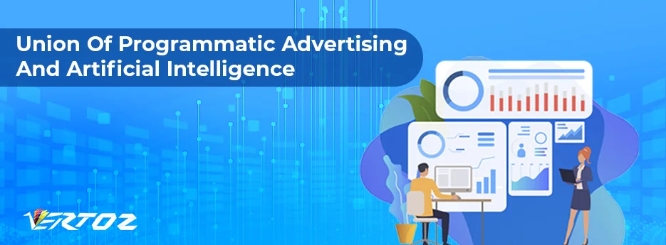 Union-of-Programmatic-Advertising-and-Artificial-Intelligence