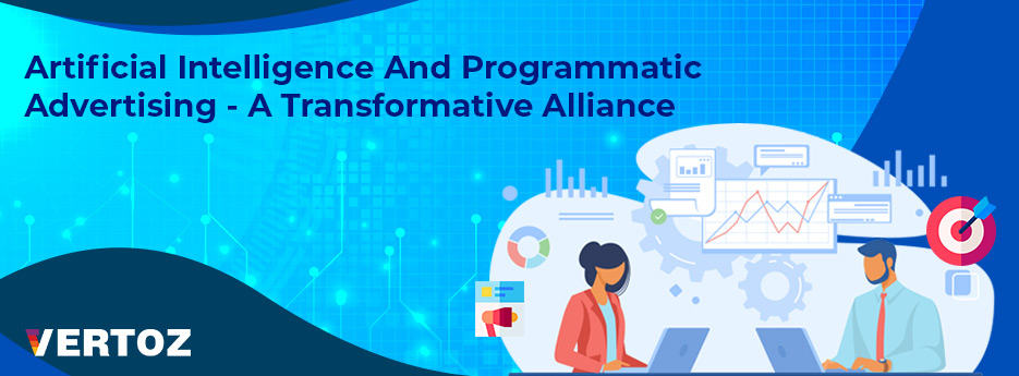 artificial-intelligence-and-programmatic-advertising-a-transformative-alliance