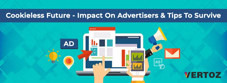 Cookieless-Future-Impact-on-Advertisers-Tips-To-Survive