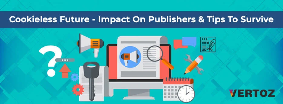 Cookieless-Future-Impact-on-Publishers-Tips-To-Survive