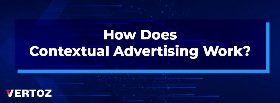How-Does-Contextual-Advertising-Work