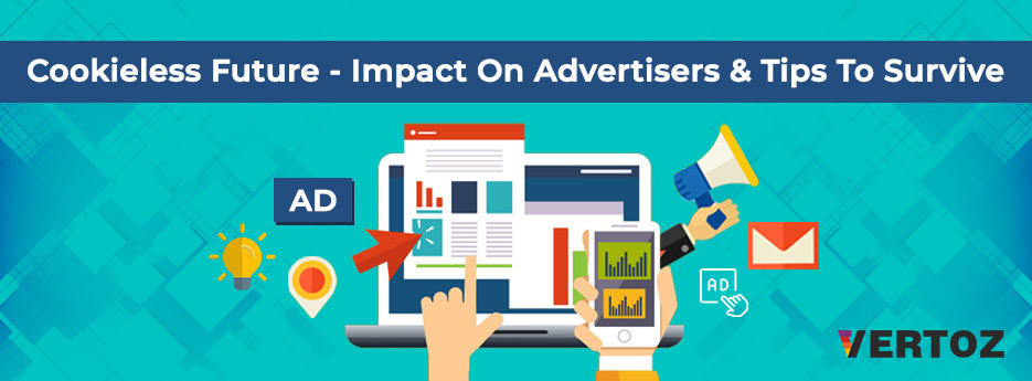 Impact of cookieless future on advertisers