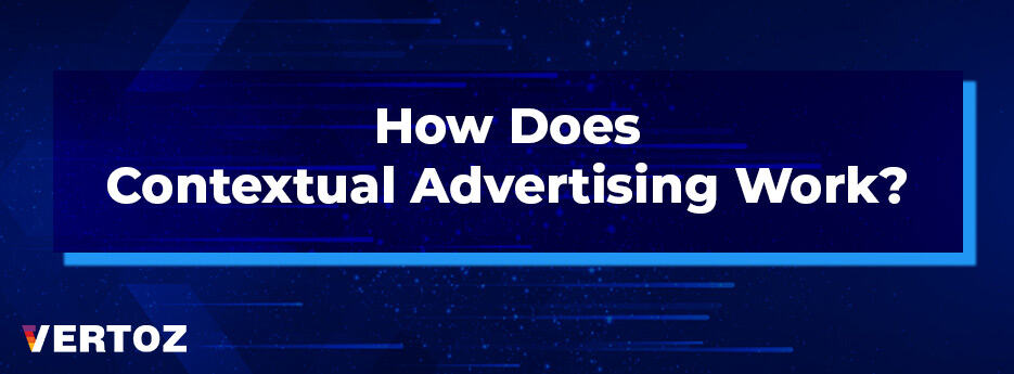 working of contextual advertising