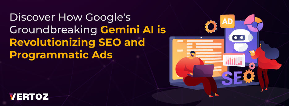 Discover-How-Googles-Groundbreaking-Gemini-AI-is-Revolutionizing-SEO-and-Programmatic-AdS
