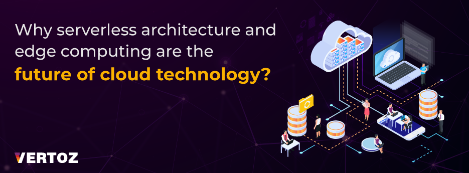 Vertoz_Why-Serverless-Architecture