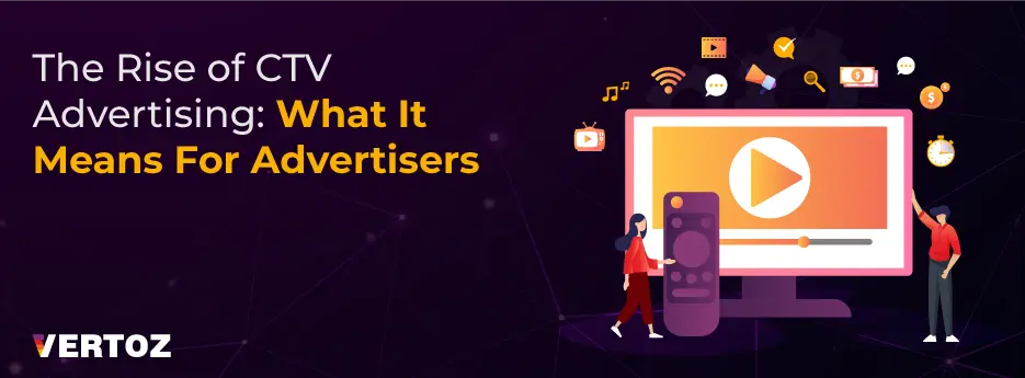 Vertoz_-The-Rise-of-Connected-TV-Advertising