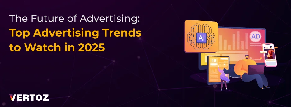the-future-of-advertising-top-advertising-trends-to-watch-in-2025-cover