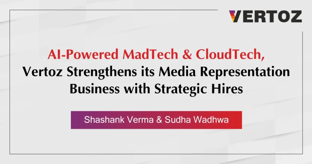 Vertoz_AI-Powered-MadTech-&-CloudTech,-Vertoz-Strengthens-its-Media-Representation-Business-with-Strategic-Hires---Shashank-Verma-&-Sudha-Wadhwa_Newsroom-1200x630-2
