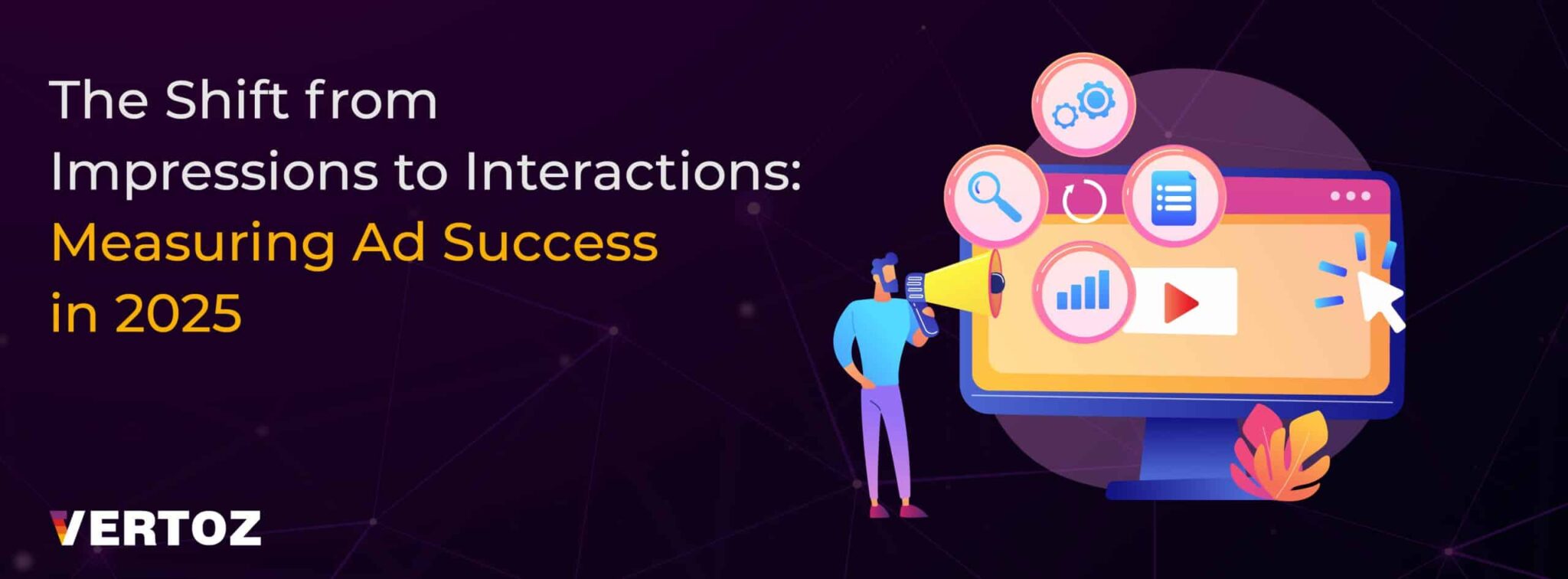 Vertoz_Blogs_Shift-from-Impressions-to-Interactions